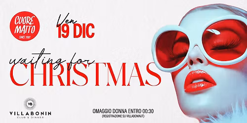 Cuore Matto - Waiting For Christmas @VillaBonin