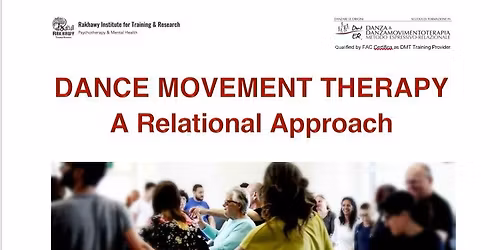 Dance Movement Therapy A Relational Approach(DMT)