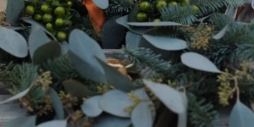 Willow Weaving & Festive Wreath Making Workshop