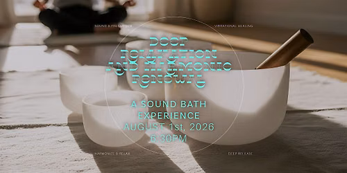 Deep Relaxation & Harmonic Renewal- A Soundbath Experience