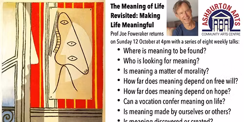 The Meaning of Life Revisited: Making Life Meaningful, with Prof Joe Foweraker