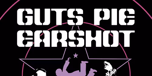 Guts Pie Earshot + Special Guest: Knast 