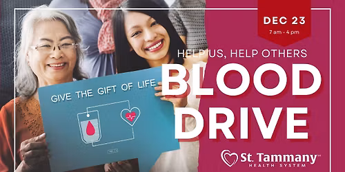Blood Drive - St. Tammany Parish Hospital Conference Center