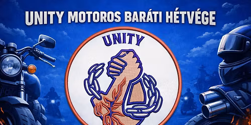 UNITY Motoros bar\u00e1ti h\u00e9tv\u00e9ge