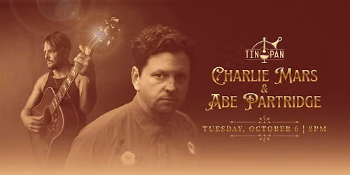 Charlie Mars & Abe Partridge