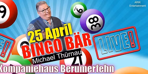 Ostfrieslands gr\u00f6\u00dftes BINGO LIVE OPEN AIR  - Mit Kult-Bingo-Moderator Michael Th\u00fcrnau