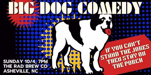 Big Dog Comedy at RAD Brewing