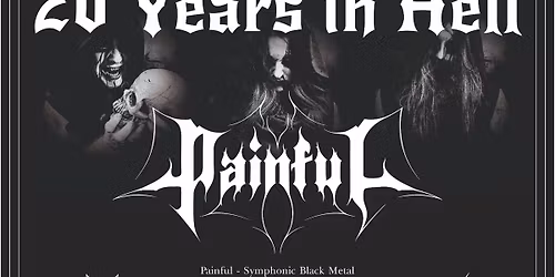 20 years in Hell - PAINFUL anniversary Show