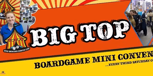 November Big Top Board Game Mini Convention.