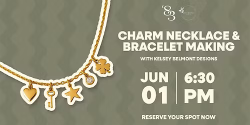 Charm Necklace & Bracelet Making!