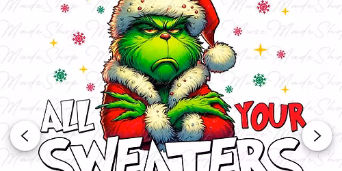 2nd Annual Christmas Party This year's theme Ugly Sweaters 