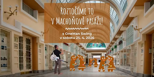 Tan\u010d\u00edrna v Macho\u0148ov\u011b pas\u00e1\u017ei s OneMan Swing