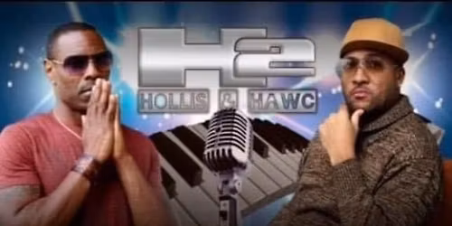 Hollis and Hawc