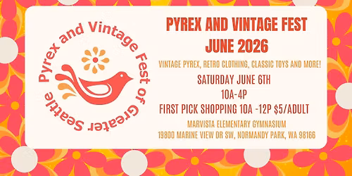  Pyrex and Vintage Fest of Greater Seattle