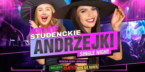 Wielkie Studenckie Andrzejki \u2606 Single Night \u2606 29.11 \u2606 Capitol \u2606 Ostatnia taka impreza tego roku! \u2606