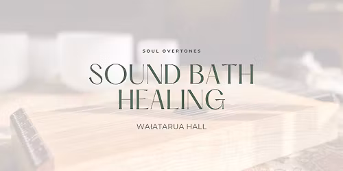 Sound Bath Healing - Waiatarua