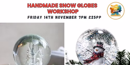 Handmade Snow Globe Making Workshop