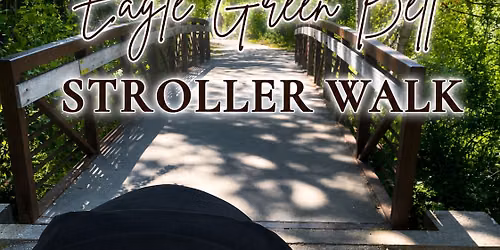 EVENING Eagle Greenbelt Stroller Walk