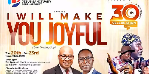 He's Alive Chapel, Jesus Sanctuary, 30th Anniversary Celebration