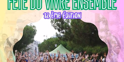 F\u00eaTe Du VivRe EnSeMblE - 14 juillet - 12\u00e8me \u00e9dition !