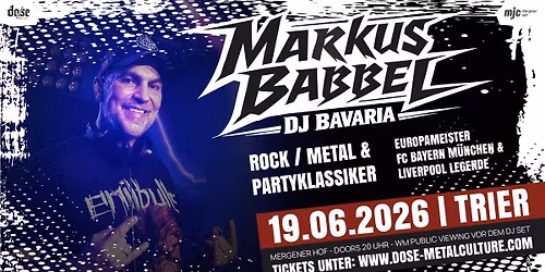 Markus Babbel - DJ Bavaria | Rock-, Metal- und Partyklassiker \/ WM Public Viewing