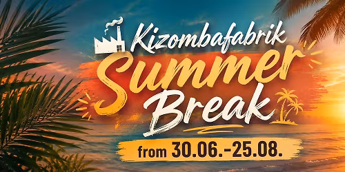 Kizombafabrik Summer Break
