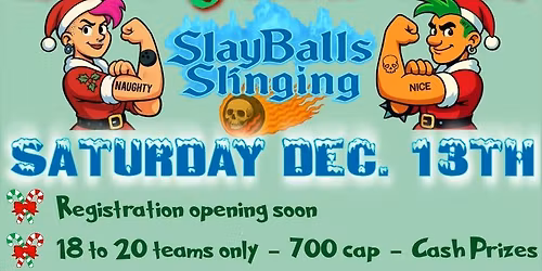 Holiday Bowldown - Slayballs Slinging
