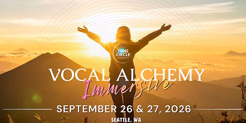 Vocal Alchemy Immersive: Reclaim Your Voice as a Superpower
