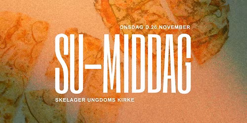 SU-middag : Skelager Ungdomskirke \ud83c\udf55\ud83c\udf7b