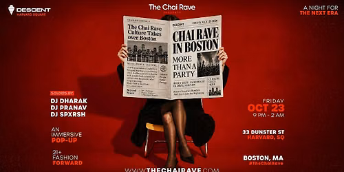 THE CHAI RAVE @ Descent Boston