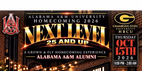 NEXT LEVEL EXPERIENCE AAMU Homecoming 2026