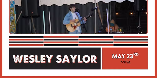 Wesley Saylor: Live Music at Cinful Eats!