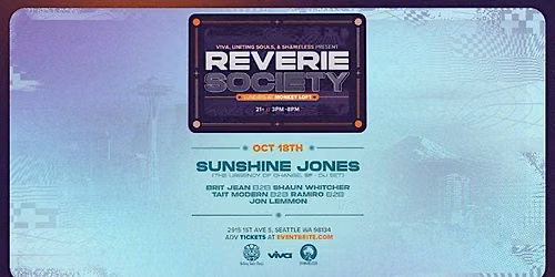Reverie Society : FAREWELL PARTY w\/ Sunshine Jones - Sunday Oct. 18, 2026