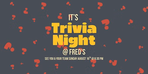 Trivia Night @ Fred's