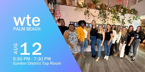 Women in Tech & Entrepreneurship - August Palm Beach Chapter Happy Hour