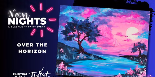 Glow Paint Party! Over the Horizon