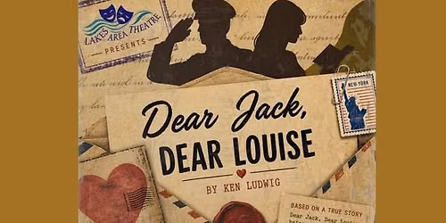 Lakes Area Theater - Dear Jack, Dear Louise