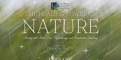 The Healing Power of Nature: Healing with Nature Cure, Hydrotherapy and Permaculture Gardening