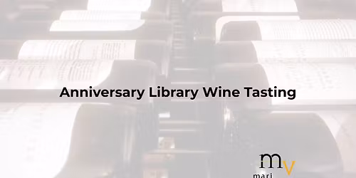 10 Year Anniversary Library Wine Tasting