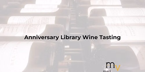 10 Year Anniversary Library Wine Tasting