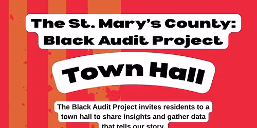 St. Mary's County Black Audit: Town Hall