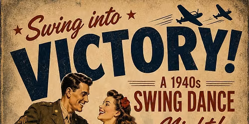 1940\u2019s Swing Dance Night!