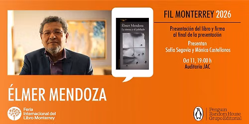 FIL MTY 2026 | \u00c9lmer Mendoza presenta La sirena y el jubilado