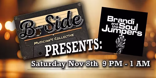 Brandi & The Soul Jumpers at The B Side