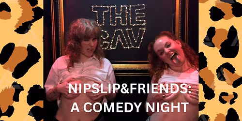 NIPSLIP&FRIENDS: A Comedy Night