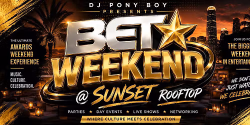 BET Awards Weekend Rooftop Nights - Dj Pony Boy