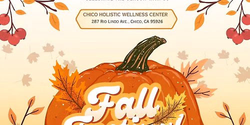 Fall Fest at Chico Holistic Wellness Center