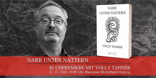 Buchpremiere "Narr unter Nattern" mit Volly Tanner