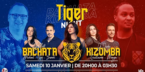 Tiger Nights \u2013 2 Rooms: Bachata & KizFlow \ud83d\udd25