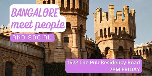 Bangalore Social and Language Exchange (Make New Friends) \u2728